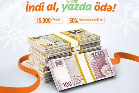 Unibankdan krediti indi al, yazda ödə!