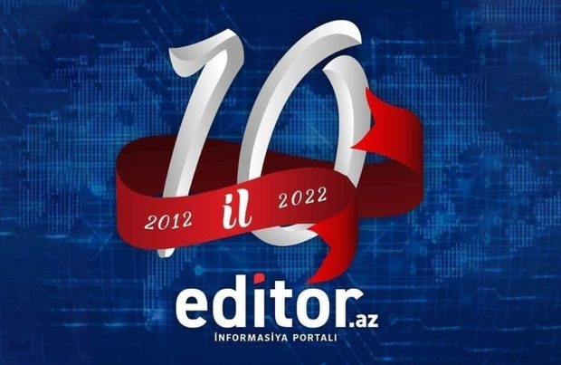 Bu gün Editor.az informasiya portalı 10 yaşını qeyd edir