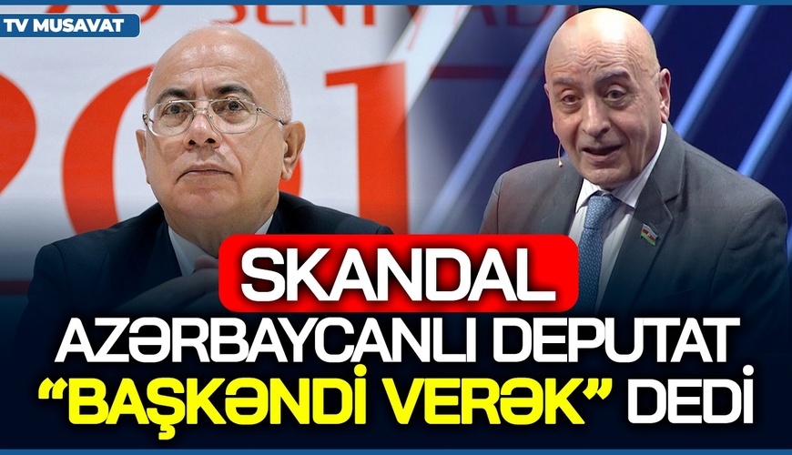 SKANDAL! Azərbaycanlı deputat “BAŞKƏNDİ verək” dedi, ölkə AYAĞA QALXDI – CANLI