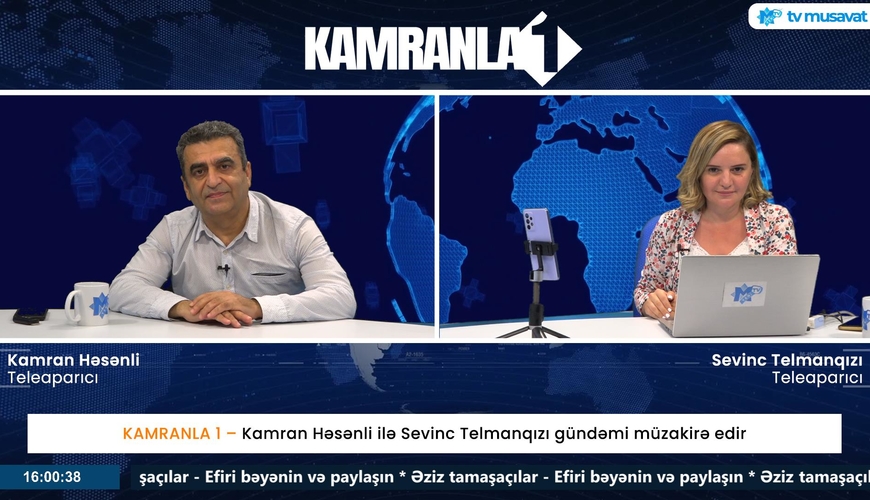 KAMRANLA 1 – Kamran Həsənli ilə Sevinc Telmanqızı gündəmi müzakirə edir