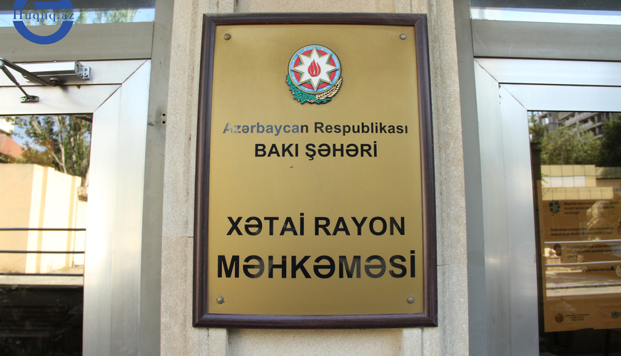 Xətai məhkəməsindən medianın susdurma cəhdinə “yaşıl işıq”