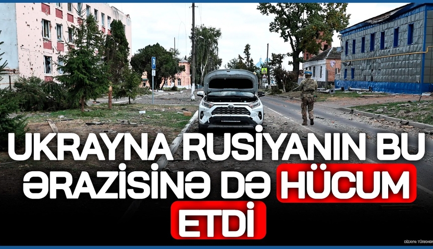 Ukraynadan Rusiyanın yeni vilayətinə DƏHŞƏTLİ HÜCUM - 1700 nəfər bölgəni tərk etdi, döyüş ŞİDDƏTLƏNİR