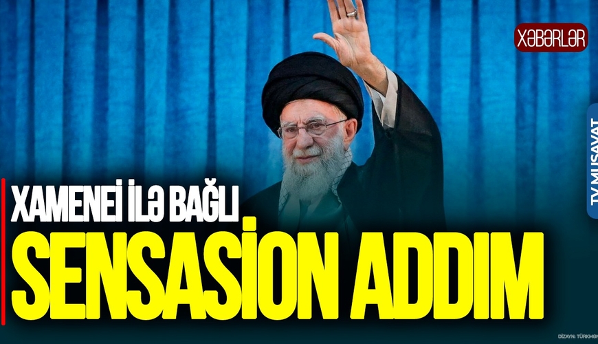 Xamenei ilə bağlı SENSASİON addım, Tehranda “kəfənçi”lərin HAZIRLIĞI – Azər Həsrətlə CANLI