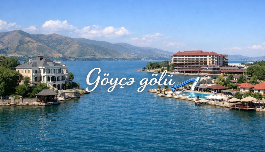 Göyçə gölü ətrafında erməni qırğını: oliqarxların malikanələri və restoranları əllərindən alınır