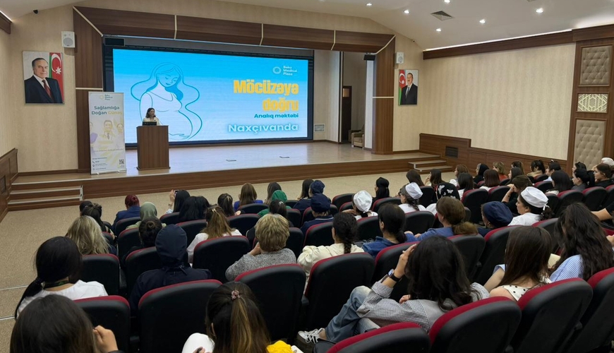 Baku Medical Plaza-nın “Möcüzəyə doğru - Analıq Məktəbi” Naxçıvanda
