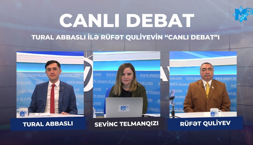 Tural Abbaslı ilə Rüfət Quliyevin “Canlı debat”ı – yeni həbslər nəyi dəyişəcək?