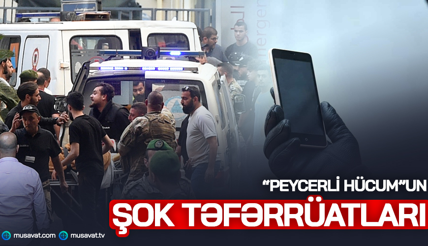 “Peycerli hücum”un ŞOK təfərrüatları