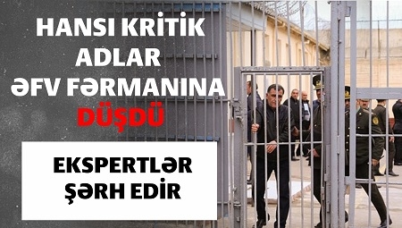 Hansı kritik adlar əfv fərmanına düşdü? – Ekspertlər canlı efirdə şərh edir