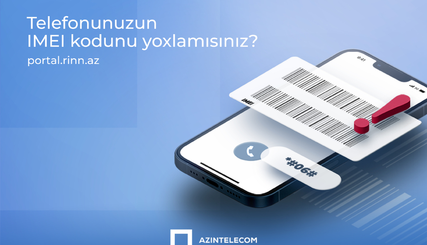 Azərbaycanda 10 mindən çox IMEI ilə yarım milyondan çox şəbəkəyə qoşulma cəhdi olub