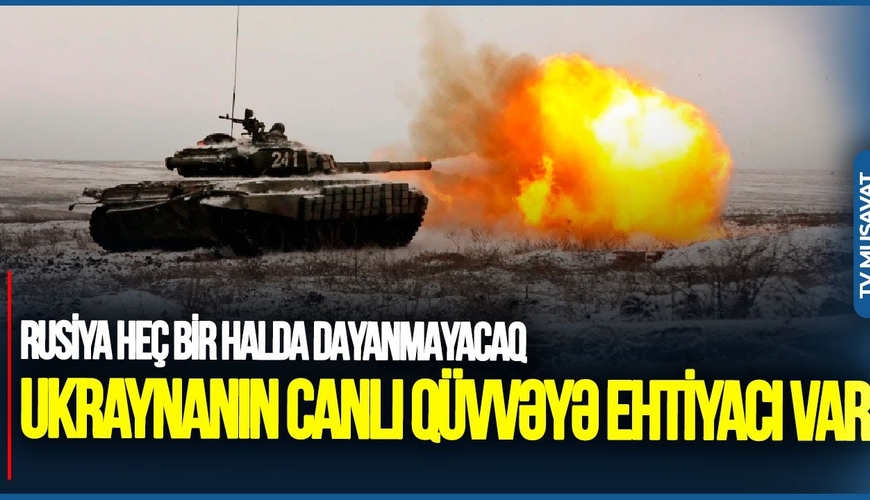 Rusiya heç bir halda DAYANMAYACAQ: Ukraynanın canlı qüvvəyə EHTİYACI var-Vaqif Hüseyndən DƏRİN TƏHLİL