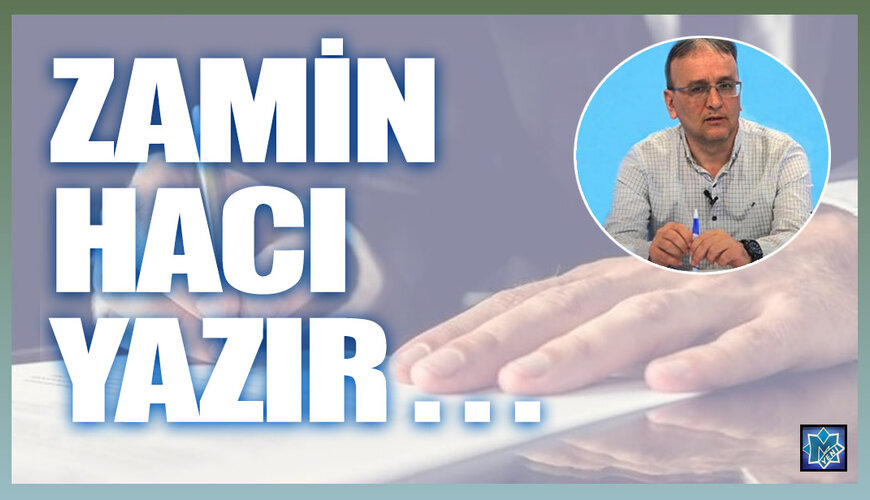 Səfirin nəziri - Zamin Hacı YAZIR