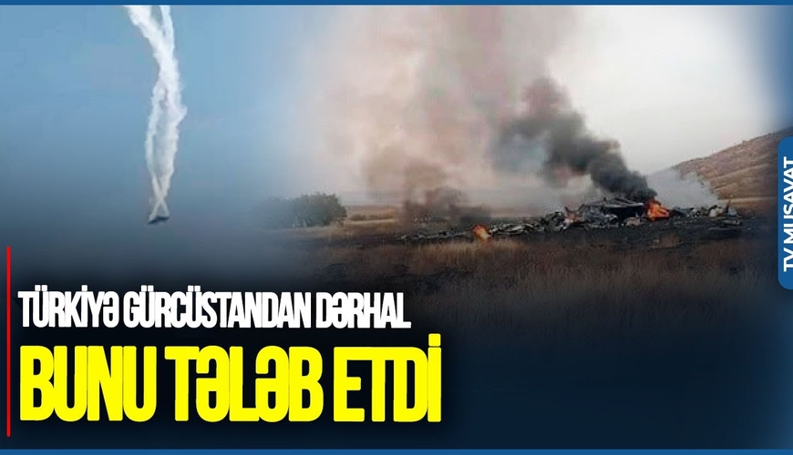 Türkiyə Gürcüstandan DƏRHAL bunu TƏLƏB ETDİ: Qəza yoxsa, TERROR? - Azad İsazadədən FƏRQLİ TƏHLİL