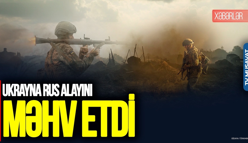 Ukrayna rus alayını MƏHV etdi, Zelenskinin şəhərində DAĞINTILAR – CANLI