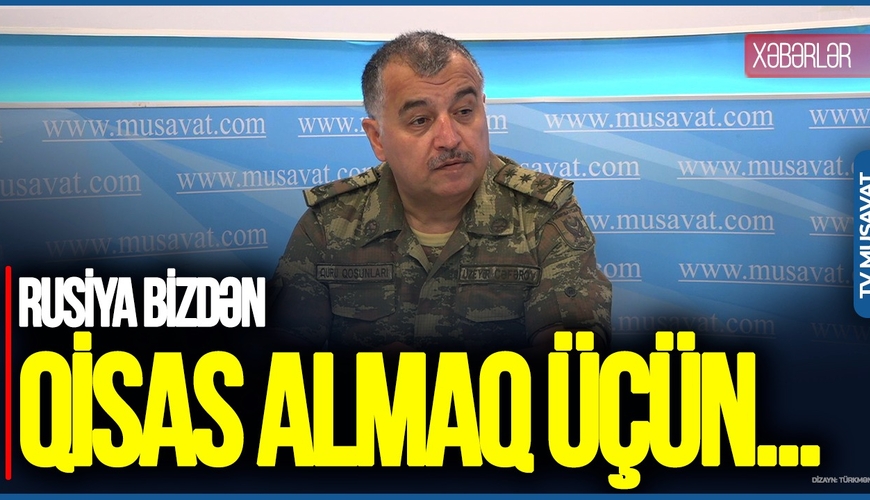 “Rusiya bizim Kiyevdəki səfirliyimizə qəsdən, qisas almaq üçün ZİYAN VURUB” – Üzeyir Cəfərov “ÜZRXAHLIQ TƏLƏB ETMƏLİYİK” deyir
 