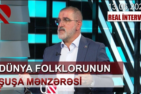 Dünya folklorunun Şuşa mənzərəsi - Real TV-də MÜZAKİRƏ