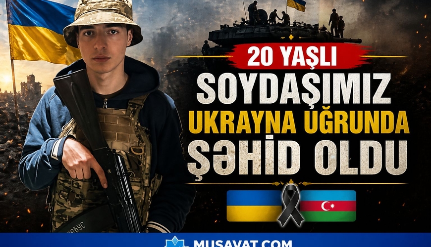 20 yaşlı soydaşımız Ukrayna uğrunda şəhid oldu -FOTO