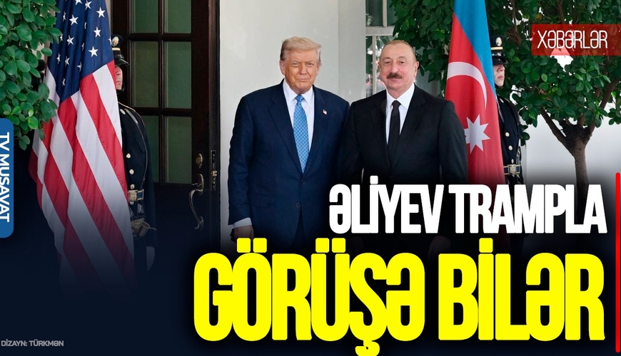 Gözlər Davosda: Prezident Əliyev Trampla GÖRÜŞƏ bilər – “Ana Xəbər”