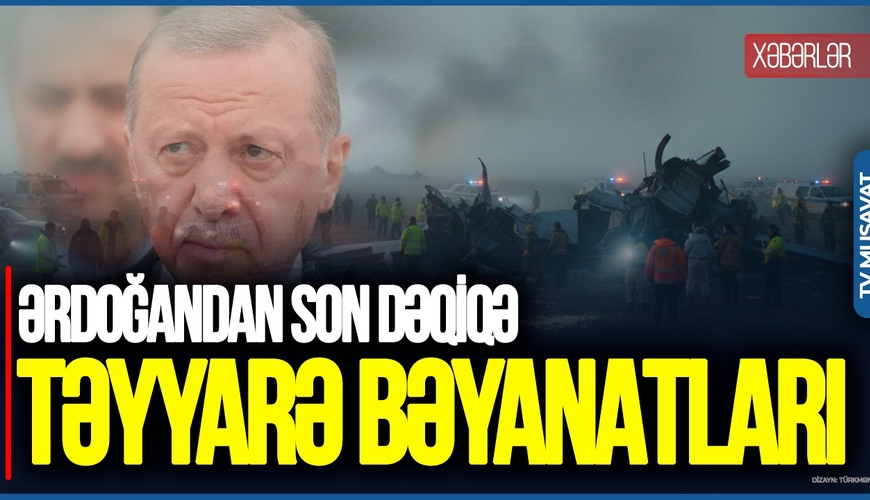 Ərdoğandan SON DƏQİQƏ təyyarə BƏYANATLARI, üç ölkədən birgə QƏRAR - “Ana Xəbər”