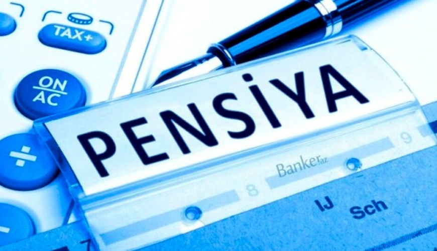 Pensiyalarla bağlı YENİ XƏBƏR: Bu yaşda olanlar…
