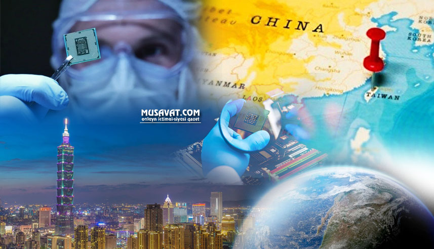 Çip istehsalı - OZON elmi-istehsalat birliyi - dünya güclərinin Tayvan uğrunda ölüm-dirim savaşı