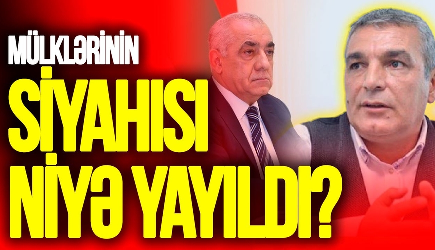 Baş nazirin mülklərinin siyahısı NİYƏ YAYILDI? - VİDEO